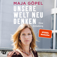 Maja Göpel - Unsere Welt neu denken artwork