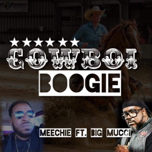 Meechie - Cowboi Boogie (feat. Big Mucci) - Line Dance Music