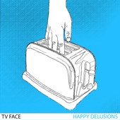 TV Face - Happy Delusions