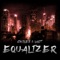 Equalizer - Chillez & Last311 lyrics