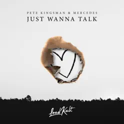 Just Wanna Talk - Single - Mercedes Just Wanna Talk - Single - Mercedes