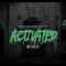 Activated (feat. Produk & Chris Tate) - Almighty Mula lyrics