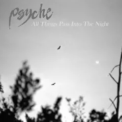 All Things Pass into the Night - EP - Psyche