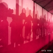 Only Now artwork