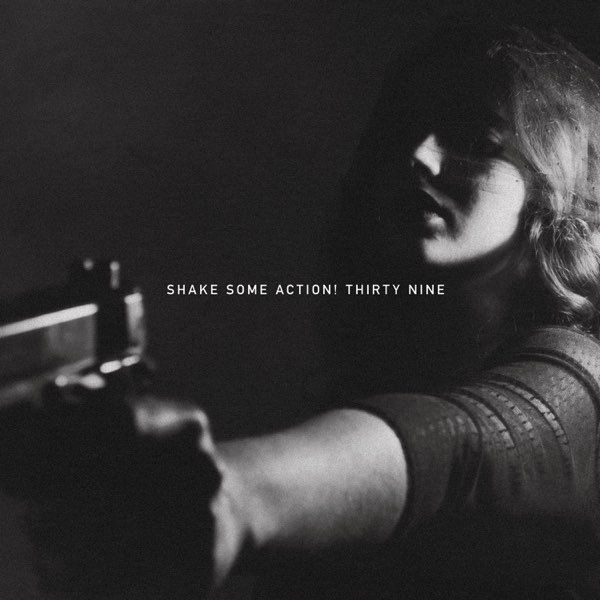 Thirty Nine By Shake Some Action On Apple Music