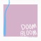 E.L.K - Doom Bloom lyrics