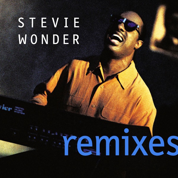 Remixes - Stevie Wonder