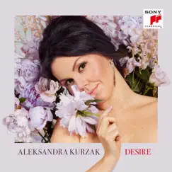 Desire by Aleksandra Kurzak, Frédéric Chaslin & Morphing Chamber Orchestra album reviews, ratings, credits