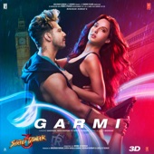 Garmi (From "Street Dancer 3D") (feat. Varun Dhawan) artwork