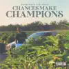 Chances Make Champions - Single album lyrics, reviews, download