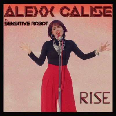 Rise - Single - Alexx Calise