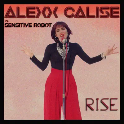 Rise - Single - Alexx Calise