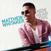 Matthew Whitaker - Now Hear This artwork