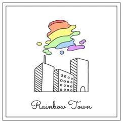 Rainbow Town - Single by SUKISHA × kiki vivi lily album reviews, ratings, credits