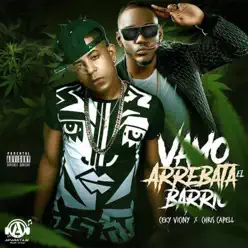 Vamo Arrebata el Barrio - Single - Ceky Viciny Vamo Arrebata el Barrio - Single - Ceky Viciny