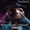 What's Your Problem? - Single