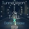 Tunnel Vision (feat. Dame Debiase) - T-Will lyrics