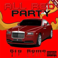 All Red Party by Big Rome album reviews, ratings, credits