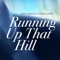 Running Up That Hill (A Deal With God) [feat. Donna Lewis] artwork