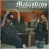 Malandros (feat. Santa Fe Klan) - Single album lyrics, reviews, download