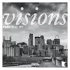 Visions (feat. Mac Irv) - Single album lyrics, reviews, download