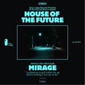 House of the Future - Mirage (Instrumental)