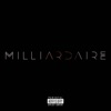 Milliardaire - Single