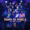 Tampa da Panela (Ao Vivo) [feat. Turma do Pagode] - Doce Encontro lyrics