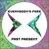 Everybody's Free - Single