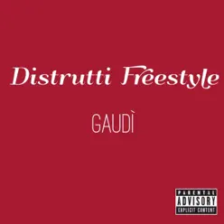 Distrutti Freestyle - Single - Gaudí Distrutti Freestyle - Single - Gaudí