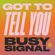 Got To Tell You - Busy Signal