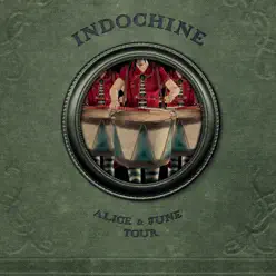 Alice & June Tour - Indochine