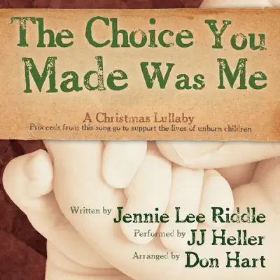 The Choice You Made Was Me - Single - Jj Heller