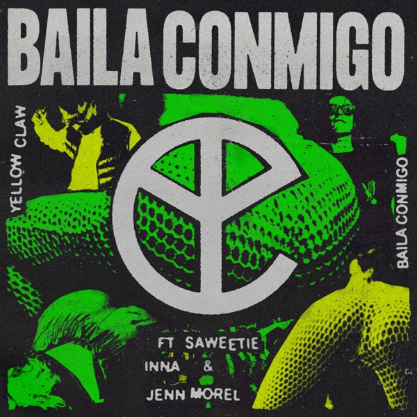 Baila Conmigo (feat. Saweetie, INNA & Jenn Morel) - Single - Yellow Claw