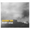 Shine On Pt. 1 - Single