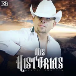 Mis Historias - Miguel Padilla