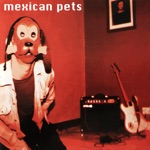 MEXICAN PETS - Magnet Force