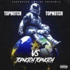 Topnotch Vs Topnotch - EP