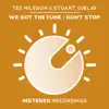 We Got the Funk / Don't Stop - Single album lyrics, reviews, download