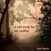 A Sad Song for Mr Stubbs - Single album lyrics, reviews, download