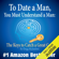 Gregg Michaelsen - To Date a Man, You Must Understand a Man: The Keys to Catch a Great Guy: Dating and Relationship Advice for Women, Volume 7 (Unabridged)