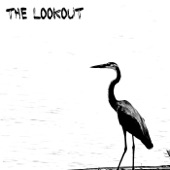 The Lookout - Another One Is Gone
