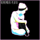 Clever Girls - Remember Pluto