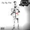 Dig My Flex (feat. Otto Swavy) - Ill Melley lyrics