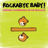 Lullaby Renditions of Ed Sheeran artwork