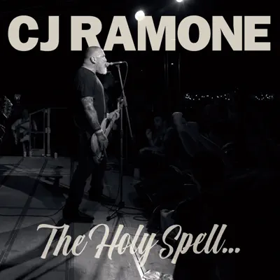 The Holy Spell... - C.J. Ramone