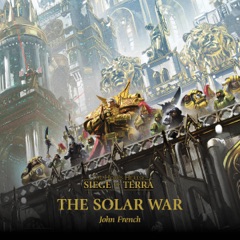 The Solar War: The Horus Heresy (Unabridged)