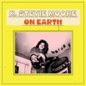 Do You Feel About the Same? by R. Stevie Moore