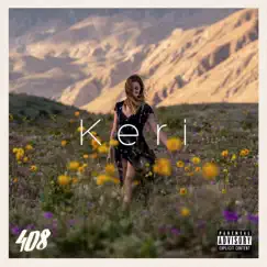 Keri - EP by 408 album reviews, ratings, credits