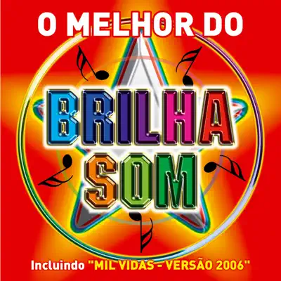 O Melhor do Brilha Som - Brilha Som